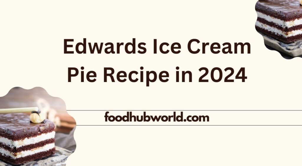 Edwards Ice Cream Pie Recipe in 2024