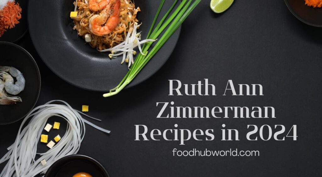 Ruth Ann Zimmerman Recipes in 2024