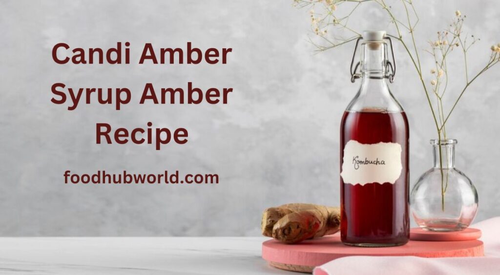 Candi Amber Syrup Amber Recipe